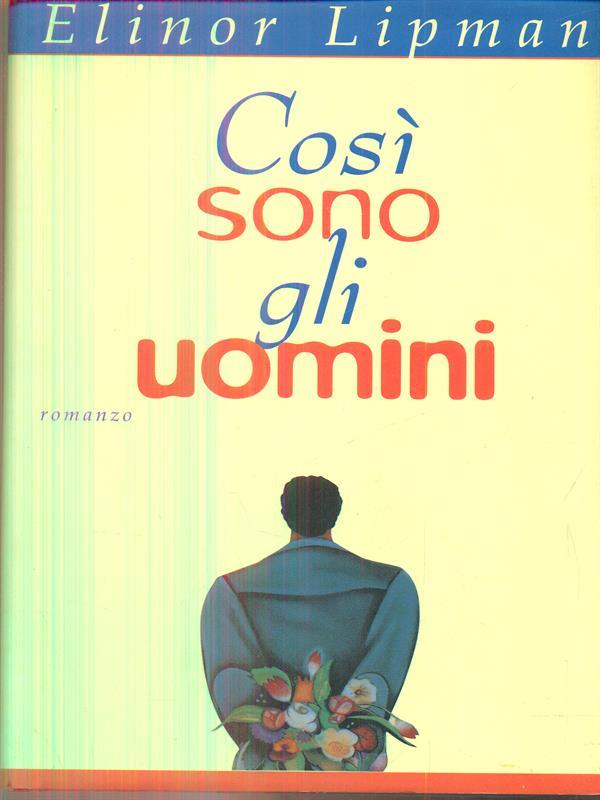 Cosi sono gli uomini