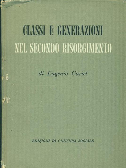 Classi e generazioni nel secondo Risorgimento - Eugenio Curiel - copertina
