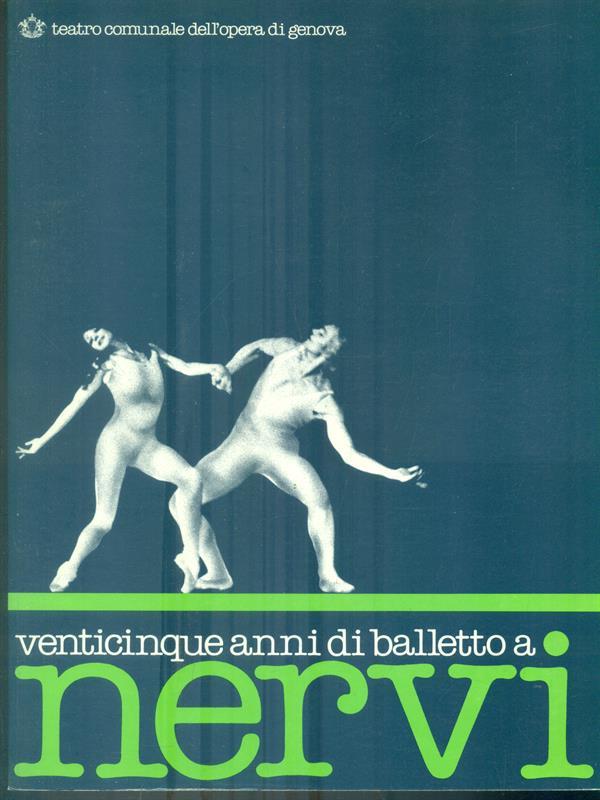Venticinque anni di balletto a nervi