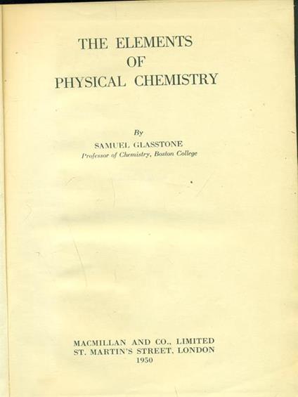 The elements of physical chemistry - Samuel Glasstone - copertina