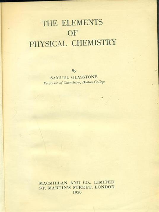 The elements of physical chemistry - Samuel Glasstone - copertina