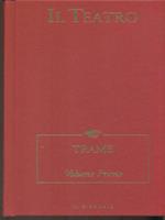 Il teatro. Trame volume primo