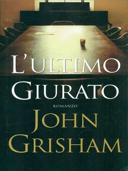 L' ultimo giurato - John Grisham - copertina