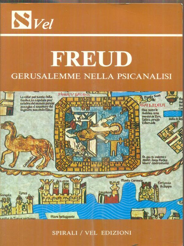 Freud. Gerusalemme nella psicanalisi