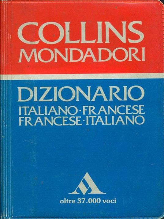 Dizionario Italiano francese - Francese italiano - Libro Usato - Mondadori  