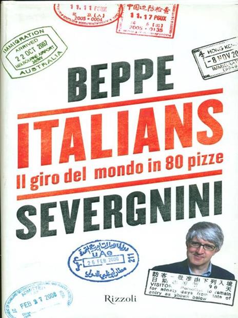 Italians. Il giro del mondo in 80 pizze - Beppe Severgnini - 5