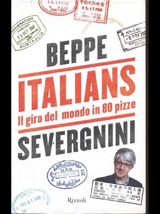 Italians. Il giro del mondo in 80 pizze - Beppe Severgnini - copertina