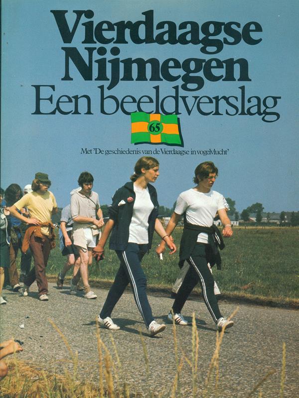 Vierdaagse Nijmegen Een beeldverslag