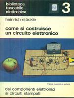 Come si costruisce un circuito elettronico