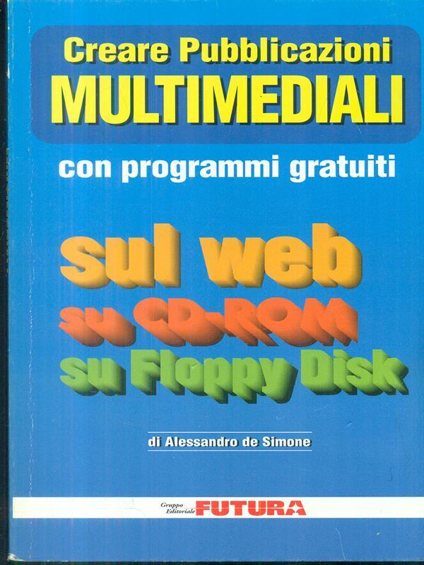 Creare pubblicazioni multimediali con programmi gratuiti
