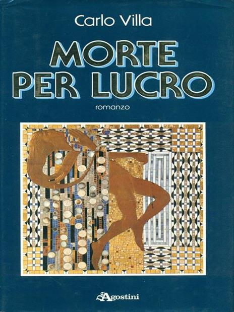 Morte per lucro - Carlo Villa - 2