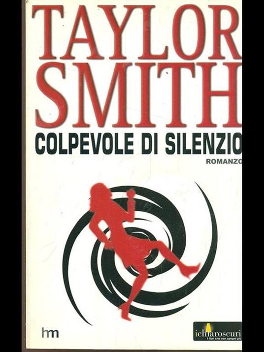 Colpevole di silenzio - Taylor Smith - 7