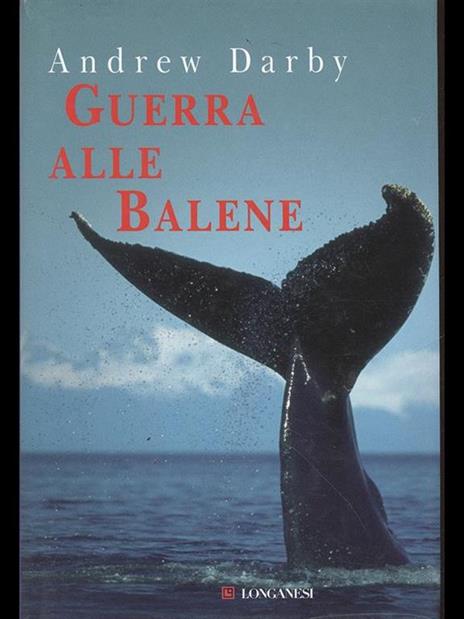 Guerra alle balene - Andrew Darby - 5