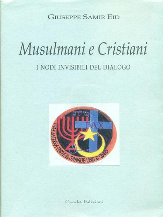 Musulmani e Cristiani. Prima edizione. Copia autografata - 5