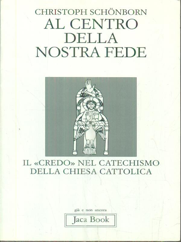 Al centro della nostra fede