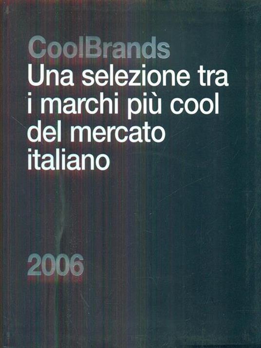 Coolbrands una selezione tra i marchi più cool del mercato italiano 2006 - 6