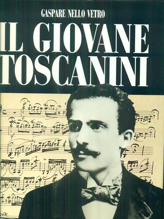 Il Giovane Toscanini - nello Gaspare Vetro - copertina
