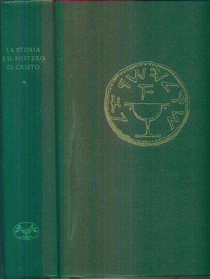 La storia e il mistero di Cristo - Pierre R. Bernard - copertina