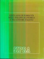 Cento anni di Pubblicità nello sviluppo economico e nel costume italiano