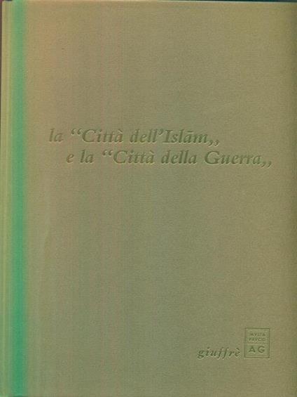 La città dell'Islam e la città della guerra - copertina