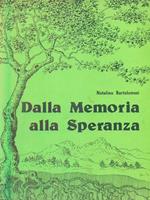 Dalla memoria alla speranza