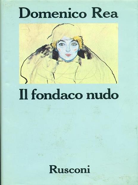 Il fondaco nudo - Domenico Rea - copertina
