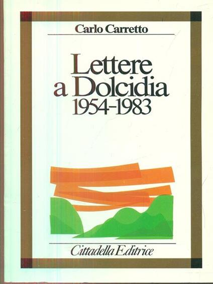 Lettere a Dolcidia 1954-1983  - Carlo Carretto - copertina