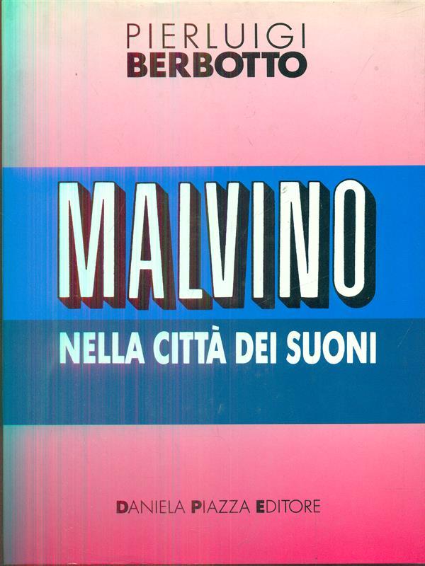 Malvino nella città dei suoni