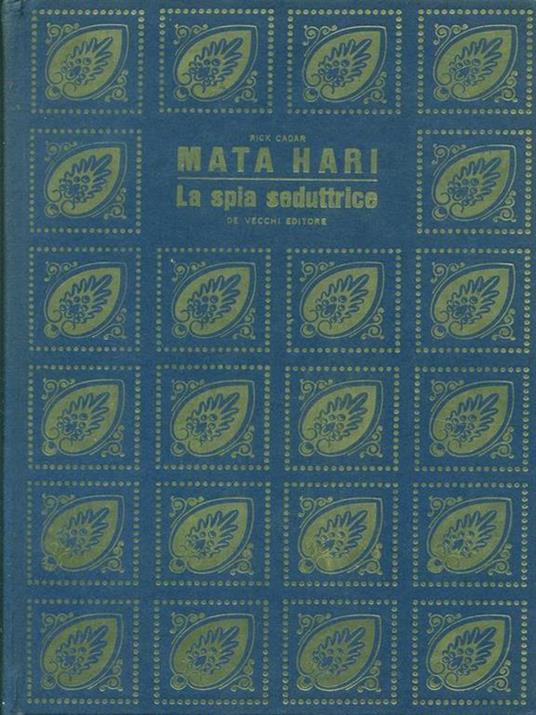 Mata Hari La spia seduttrice - Rick Cadar - copertina