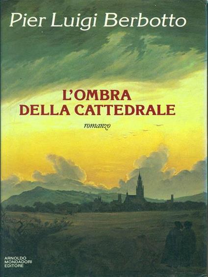 L' ombra della cattedrale - P. Luigi Berbotto - copertina