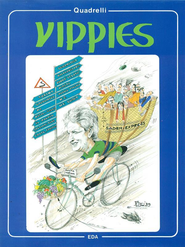 Vippies. Prima edizione. Copia autografata