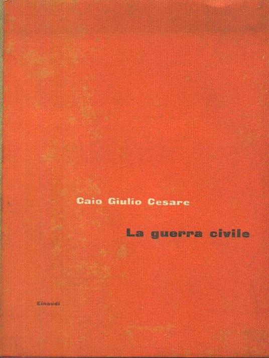 La guerra civile - G. Giulio Cesare - copertina