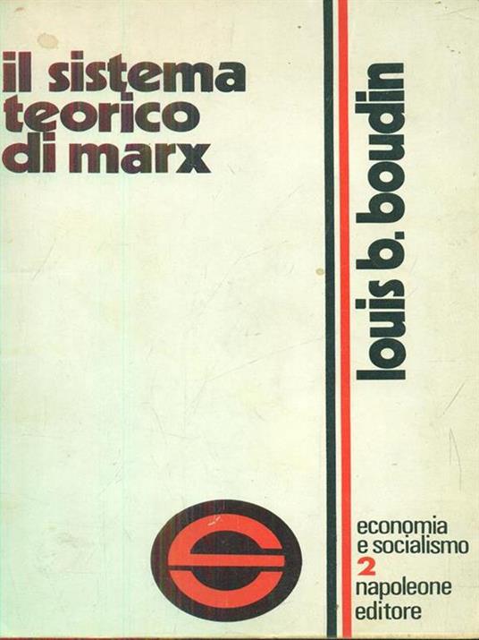 Il sistema teorico di Marx - Louis B. Boudin - 2