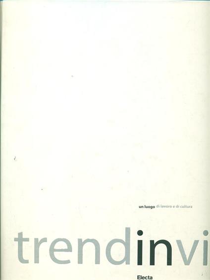 Trend in villa un luogo di lavoro e di cultura - copertina