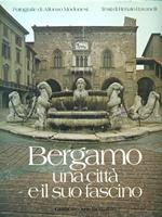 Bergamo Una città e il suo fastino