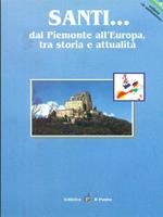 Santi dal Piemonte all'Europa tra storia e attualità