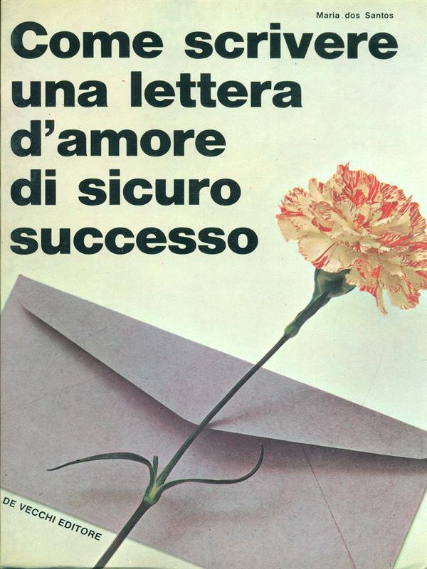 Come scrivere una lettera d'amore di sicuro successo