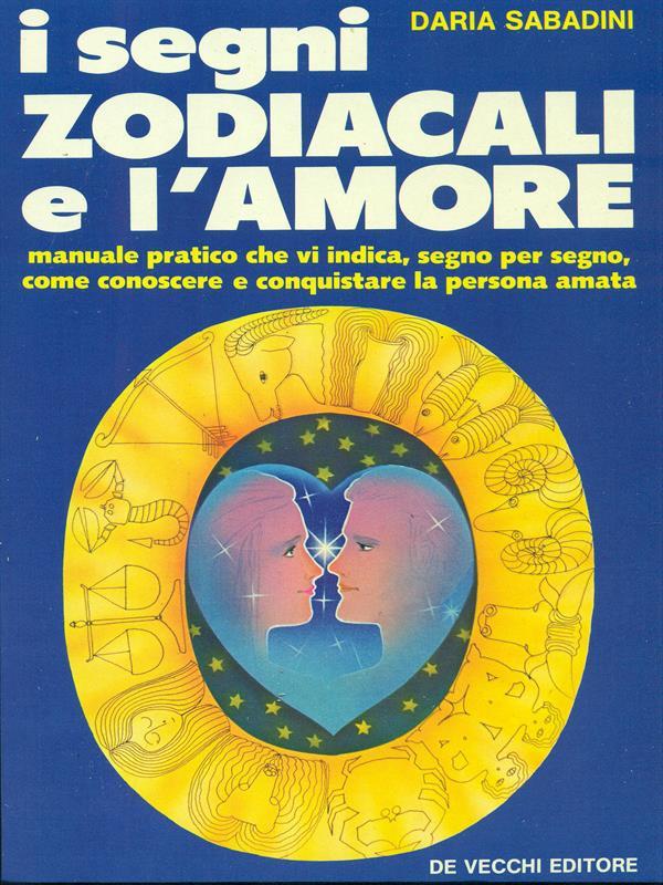 I segni zodiacali e l'amore