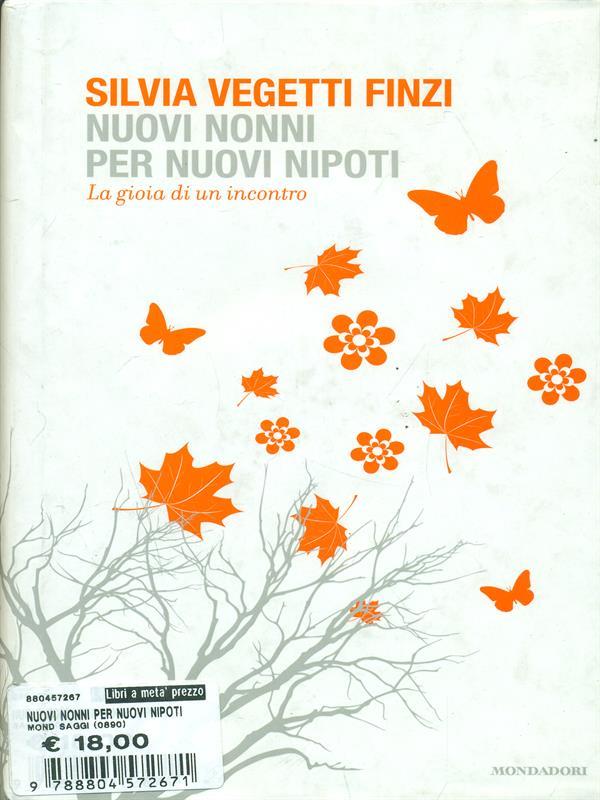 Nuovi nonni per nuovi nipoti. La gioia di un incontro