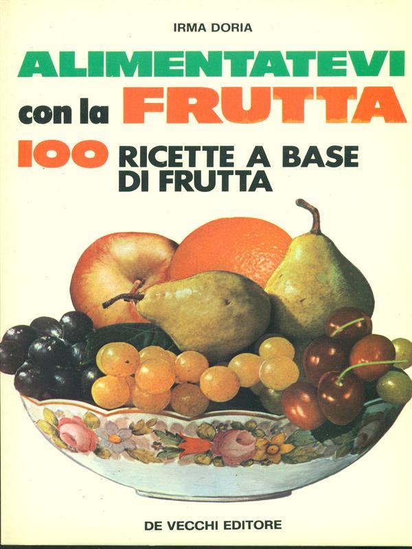 Alimentatevi con la frutta