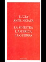 La sinistra, l'America, la guerra