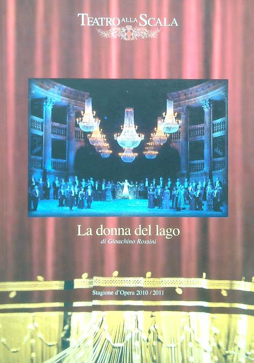 La donna del lago di Gioachino Rossini stagione 2010/2011