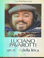 Luciano Pavarotti un mito della lirica