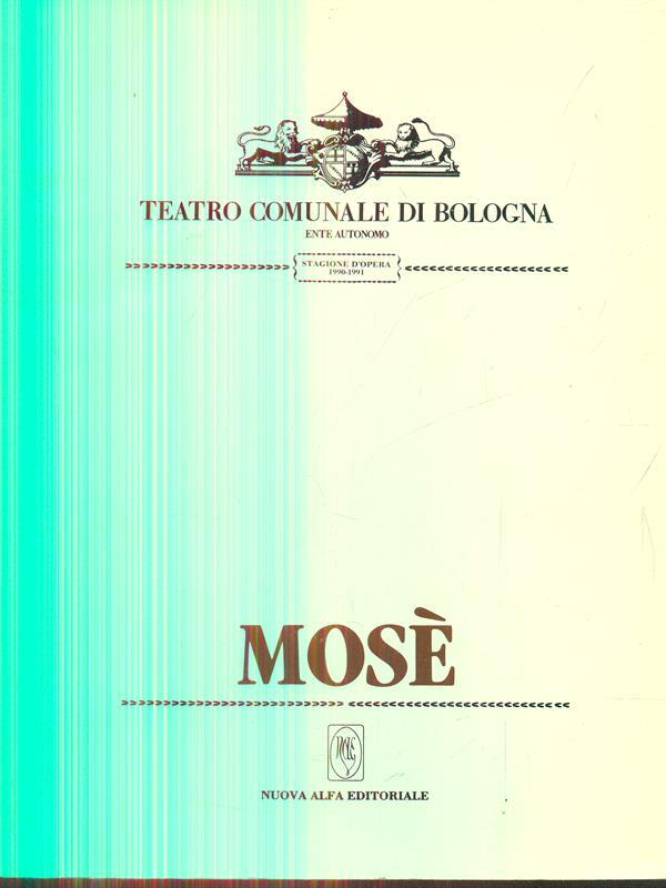 Mosé. Teatro comunale di Bologna