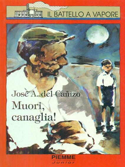 Muori, canaglia! - Jose A. del canzio - copertina