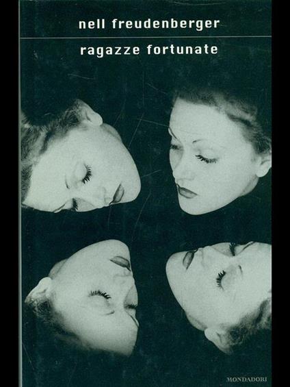 Ragazze fortunate - Nell Freudenberger - copertina