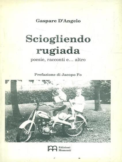 Sciogliendo rugiada. Prima edizione. Copia autografata - copertina