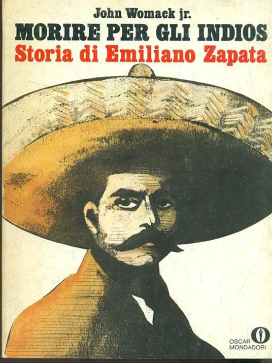 Morire per gli Indios di: John Womack jr. - copertina