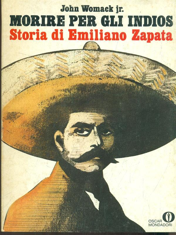 Morire per gli Indios di: John Womack jr.