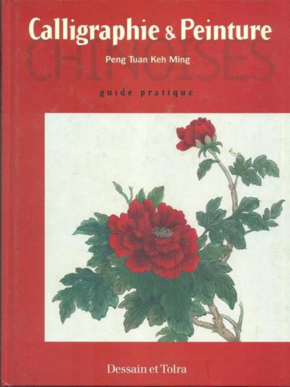 Calligraphie & Peinture chinoises - Peng Tuan Keh Ming - copertina